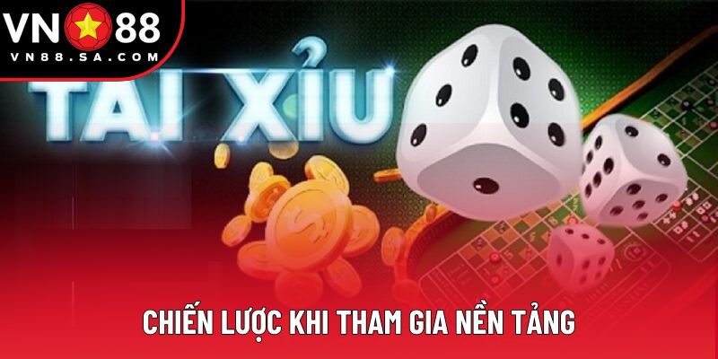 Chiến lược khi tham gia nền tảng