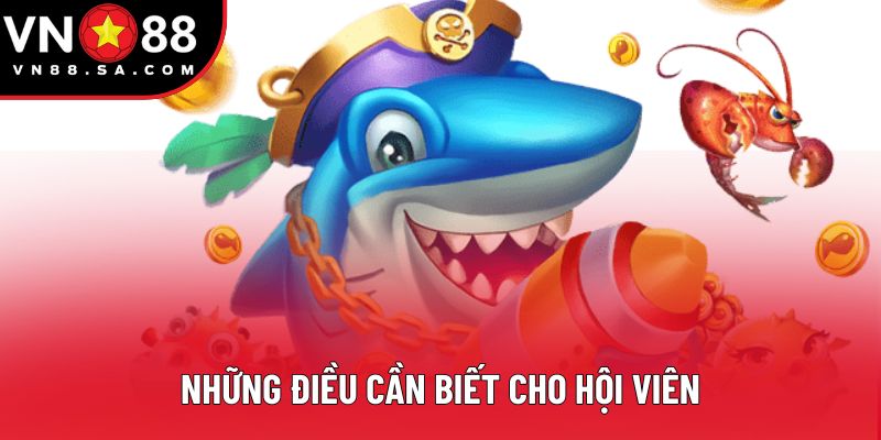 Những điều cần biết cho hội viên Những điều cần biết cho hội viên